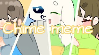 【Undertale】 🌟Chime meme🌮