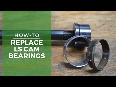 How-To: Replace Cam Bearings – LS Engine