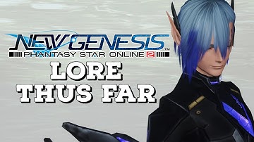 The NGS Story Thus Far + Speculations | Phantasy Star Online 2 New Genesis Lore