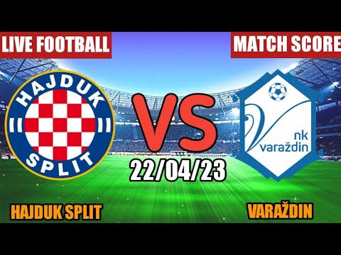 Hajduk Split Vs Varazdin Live Match Score🔴 