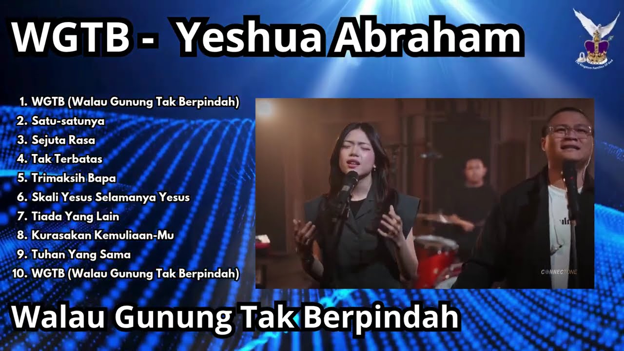 WGTB - Walau Gunung Tak Berpindah (Album Rohani)