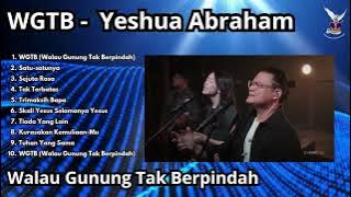 WGTB - Walau Gunung Tak Berpindah (Album Rohani)