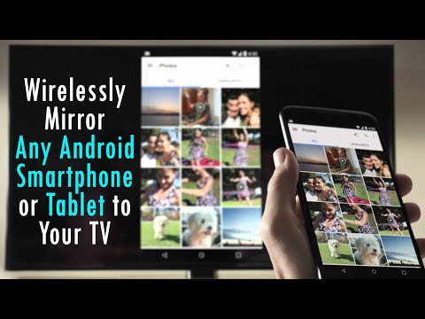 How to Wirelessly Mirror Any Android Phone or Tablet to Your TV