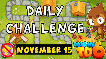 Bloons TD 6 Daily Challenge | OG | No MK No Powers Used | November 15 2024