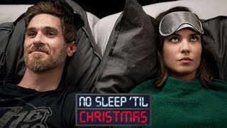 No Sleep 'Til Christmas 2018 Christmas Film | Odette Annable, Dave Annable | Phil Traill | Review
