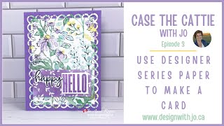 Use Designer Series Paper To Make a Card CASE the Cattie Episode 3