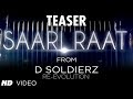 SAARI RAAT SONG TEASER | D SOLDIERZ
