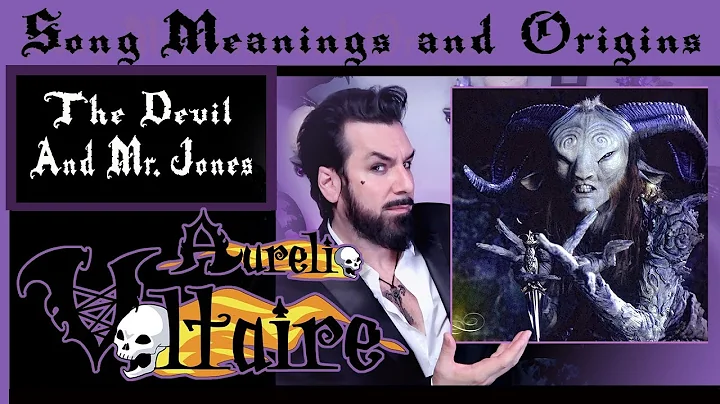 Découvrez les mystères et les origines de la chanson - Le Diable et M. Jones - Aurelio Voltaire
