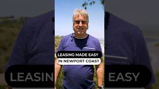 The Easiest Way to Lease Your Newport Coast Property