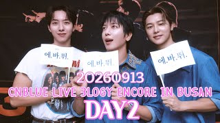 20260913 CNBLUE LIVE '3LOGY' ENCORE IN BUSAN DAY2