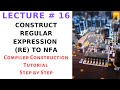 How to Construct Regular Expression RE  to NFA in Compiler  Construction Step by Step - Lecture 16