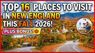Top 16 Places to visit in New England this Fall 2026 | Bonus