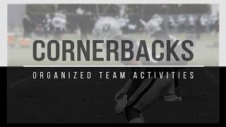 Organized Team Activities: Cornerbacks Organized Team Activities: Cornerbacks