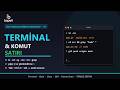 Terminal &amp; Komut Satırı Nasıl Kullanılır? | ls, cd, grep, pipe, ssh