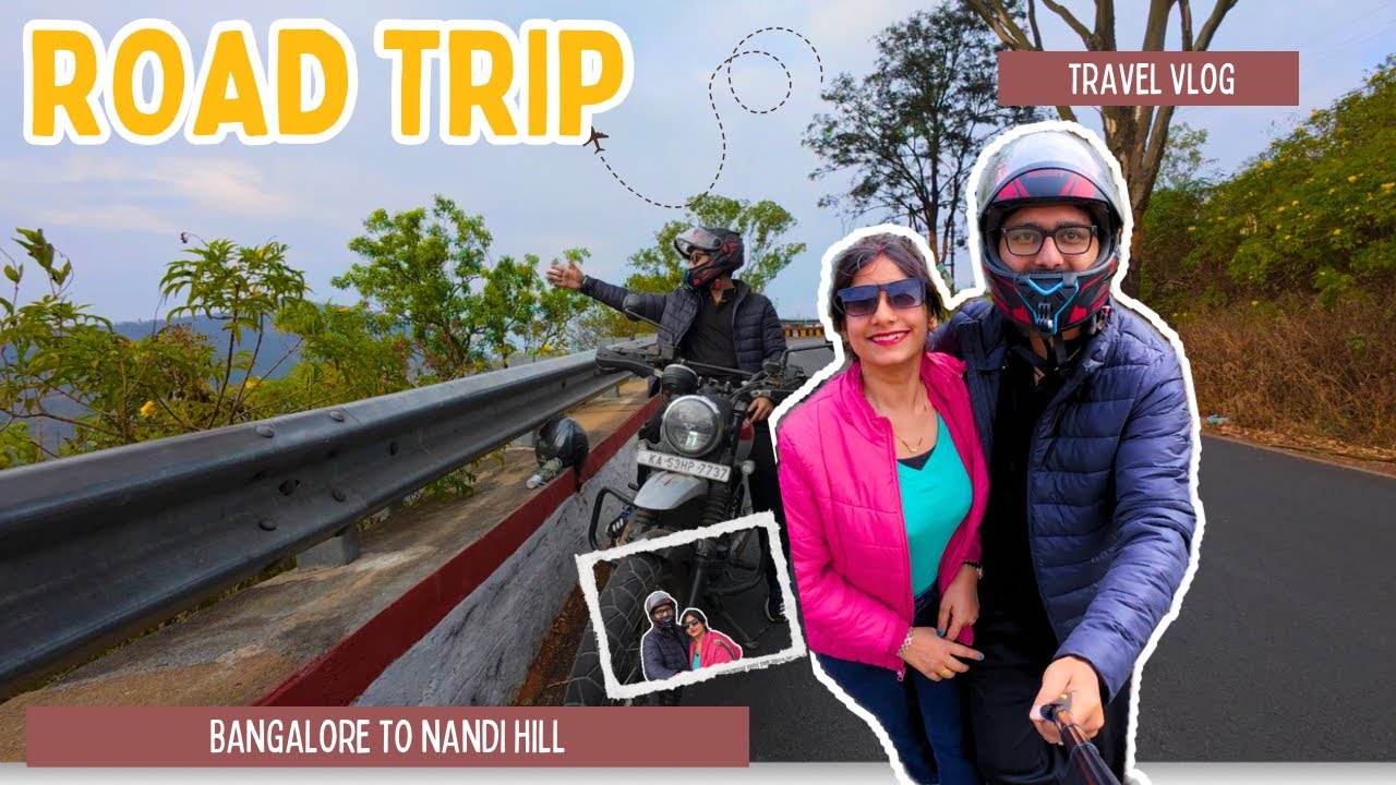 Bangalore weekend bike ride | Road trip ideas from bangalore | Nandi Hills tips