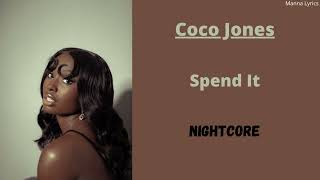 Spend It ~ Coco Jones (Nightcore)