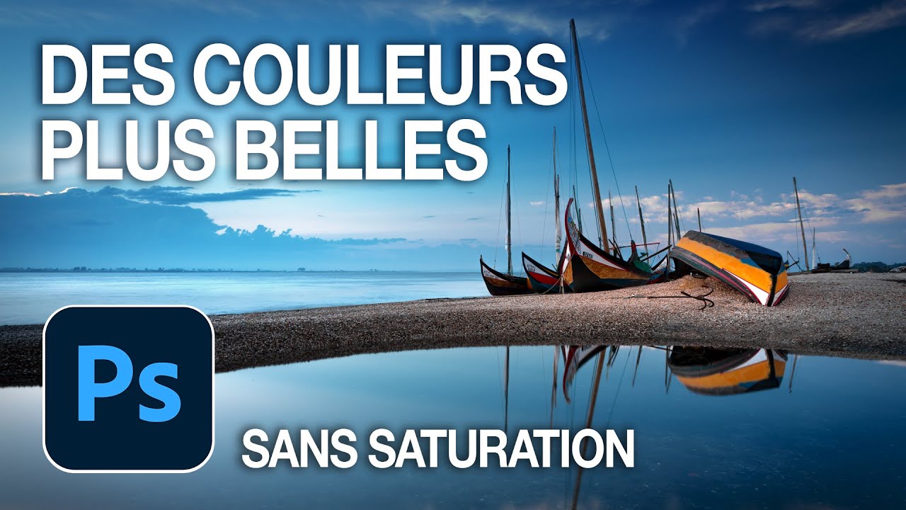 PHOTOSHOP Boostez TRÈS FACILEMENT vos Couleurs et Contrastes