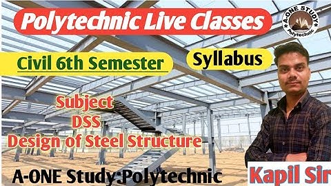 Design Of Steel Structure (DSS) Syllabus By Kapil Sir