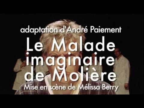 Le Malade imaginaire de Molire (adaptation par And...