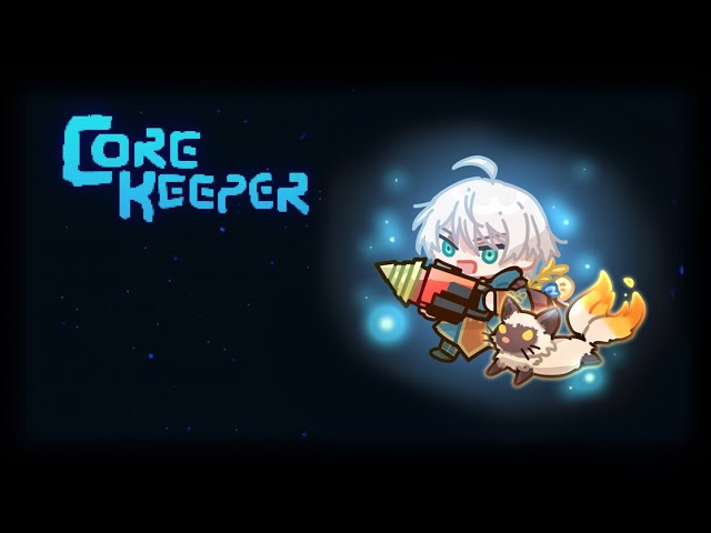 【Core Keeper】 적장의 목을 치러갑니다~코어키퍼 아마도 끝~ 【にじさんじ／ジユ】のサムネイル