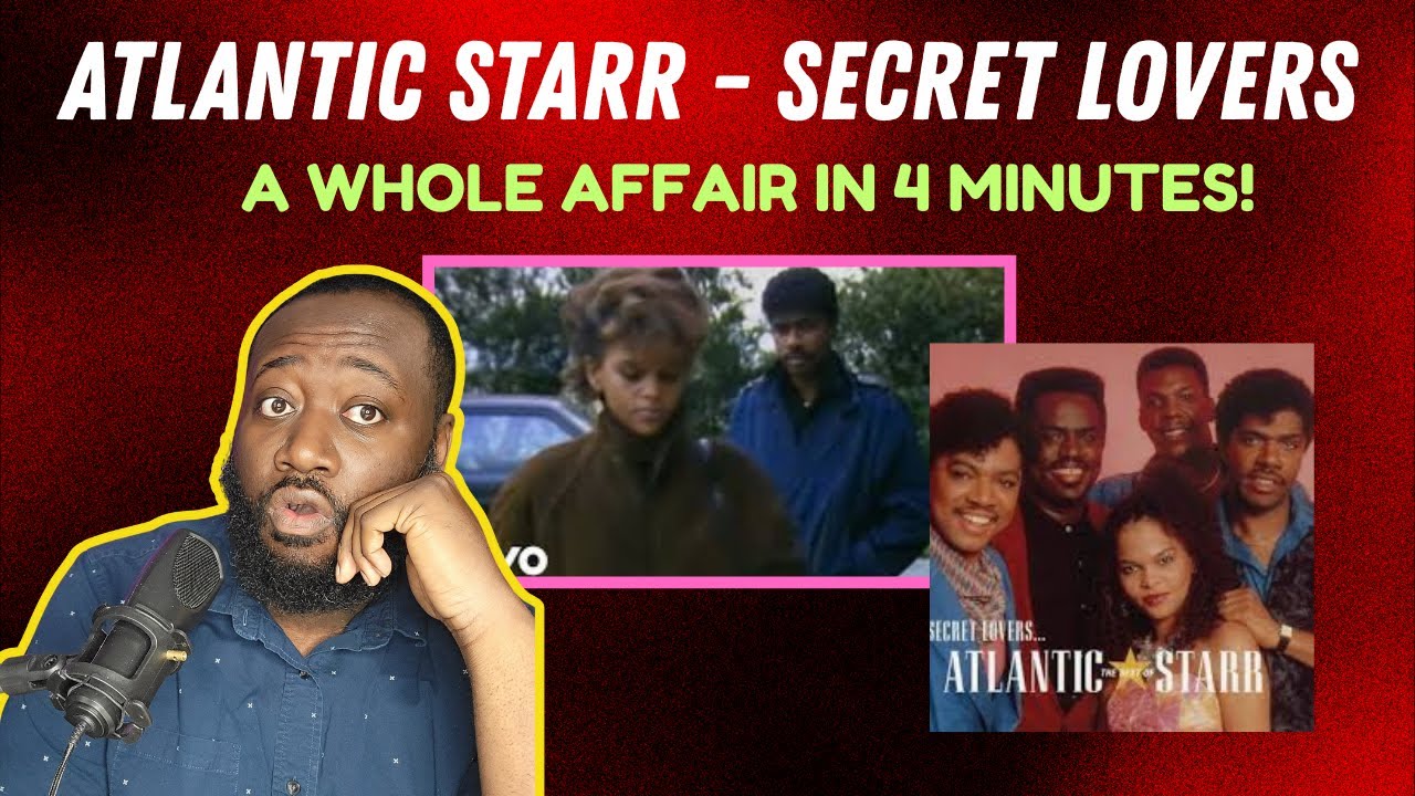 Atlantic Starr – Secret Lovers | Reaction... A WHOLE AFFAIR IN 4 MINUTES!
