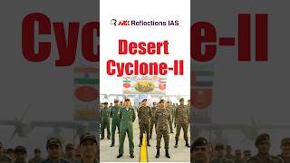 India - UAE | Joint Military Exercise| Desert Cyclone-2 | ARK Reflections IAS