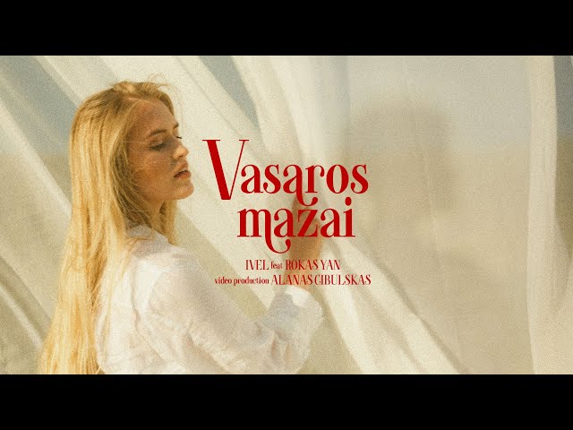 IVEL - Vasaros Mažai (feat. Rokas Yan) class=