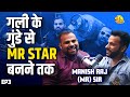 Story of mr manish raj sir  funtalks ep3