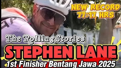 Bongkar Rahasia Stephen "The fastLane" - Juara Bentang Jawa 25 tercepat 77.17 jam 