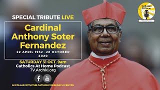 Forever in Our Hearts: A LIVE Tribute to His Eminence Anthony Soter Cardinal Fernandez.