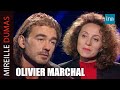 Olivier marchal  sa double vie entre police et cinma  ina mireille dumas