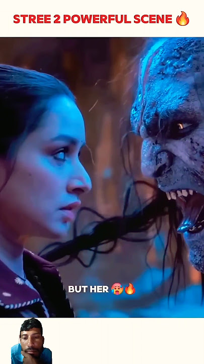 DON'T UNDERESTIMATE🔥 POWERFUL SCENES STREE #stree 2 #stree trailer. #shraddha kapoor #rajkummar