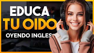 🔥 APRENDE INGLÉS ESCUCHANDO MIENTRAS TRABAJAS LIMPIAS O DESCANSAS 🎧| EDUCA TU OÍDO OYENDO INGLÉS 👂