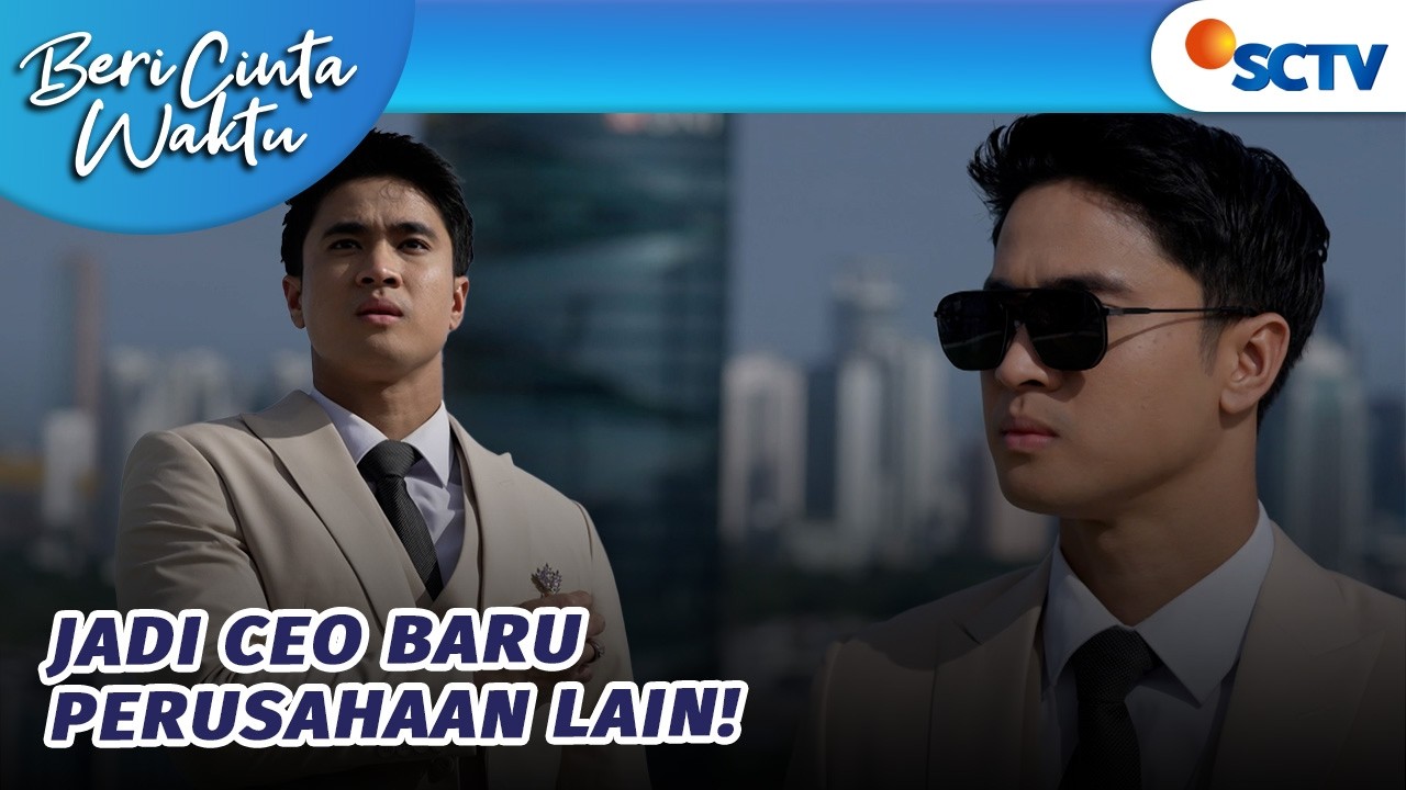 Hari Pertama Trian Jadi CEO di Perusahaan Barunya! | Beri Cinta Waktu - Episode 172