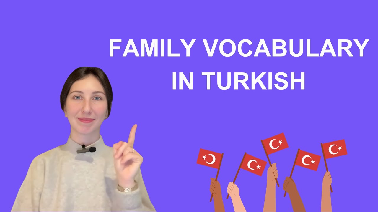 Изучайте лексику, связанную с семьей, на турецком языке! С упражнениями!
