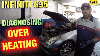 Infiniti G35 2006 over heating when ac on  what to check if you car over heats part 1