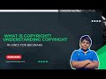 What is Copyright? Understanding Copyright In HIndi For Beginars