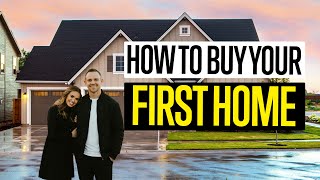 Steps to Buying a House (everything you NEED to know)