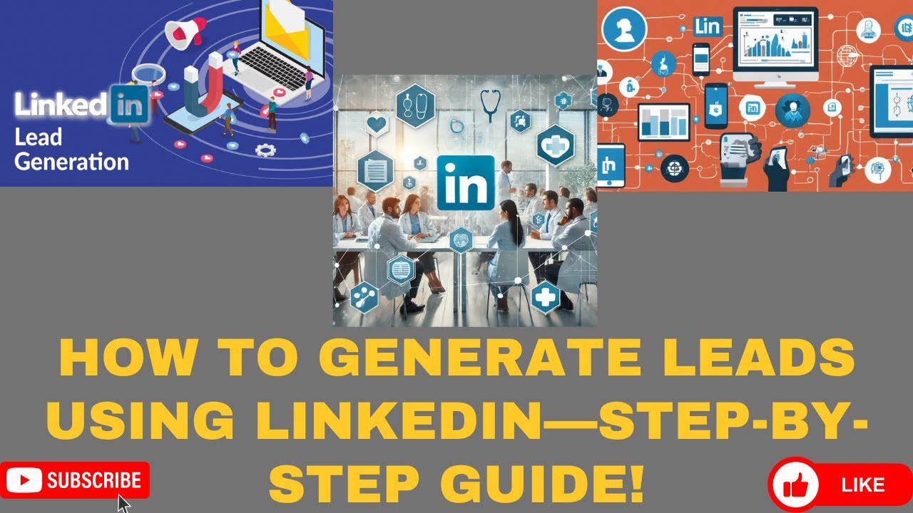 How to Generate Leads Using LinkedIn—Step-by-Step Guide! - YouTube