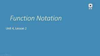 Alg U4 lessons 2-3 Function Notation