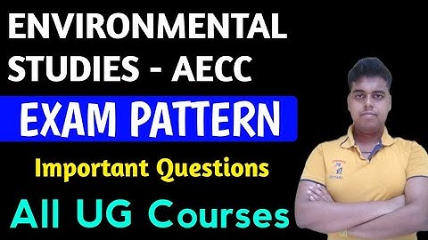 Aecc EVS Exam Pattern - DU | SOL | NCWEB | SOL Environmental Studies Important questions