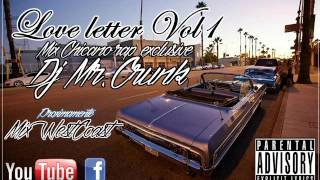 Download Lagu Mix love letter (edition Chicano rap) - Dj Mr.Crunk MP3
