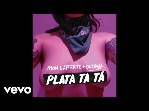 Mon Laferte, Guaynaa - Plata Ta Tá (Audio)