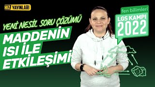 Lgs 2022 Kampı Maddenin Isı Ile Etkileşimi Soru Çözümü Öz Isı Soruları 8. Sınıf Fen