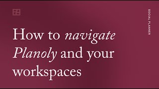 How to Navigate your Planoly Account.