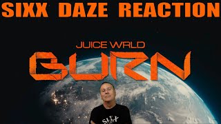 Juice Wrld Burn Sixx Daze Reaction 