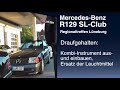 Mercedes R129: KI aus- und einbauen