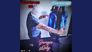 Savages Only