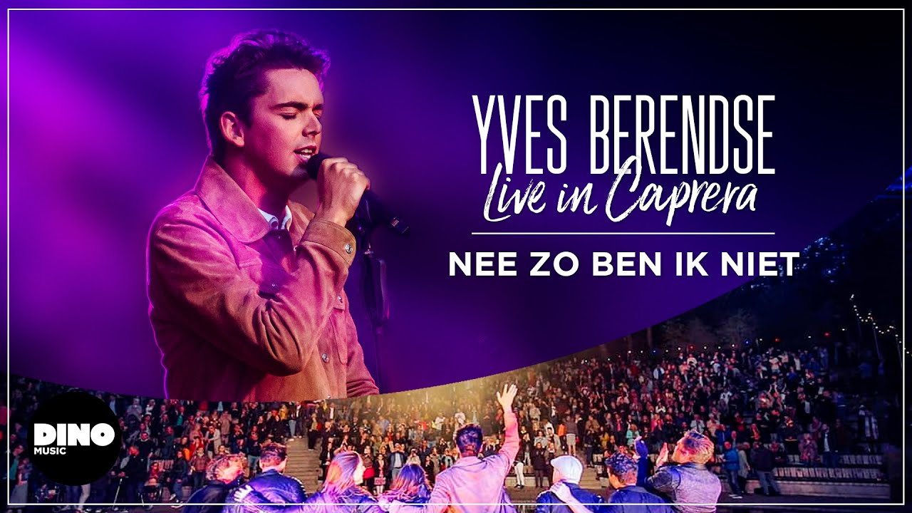 Yves Berendse Nee Zo Ben Ik Niet (Live in Caprera)