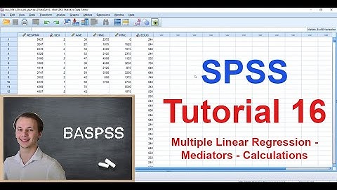 SPSS #16 - Multiple Linear Regression - Mediators - Calculations